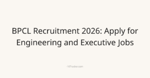 BPCL Recruitment 2026: Apply for Engineering and Executive Jobs