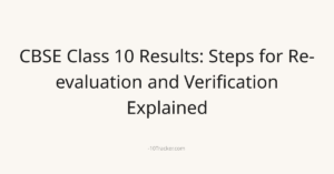 CBSE Class 10 Results: Steps for Re-evaluation and Verification Explained
