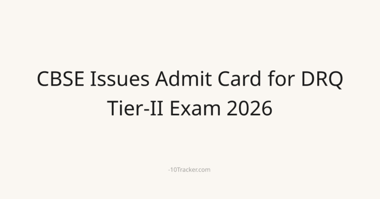 CBSE Issues Admit Card for DRQ Tier-II Exam 2026