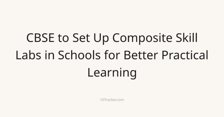 CBSE to Set Up Composite Skill Labs in Schools for Better Practical Learning