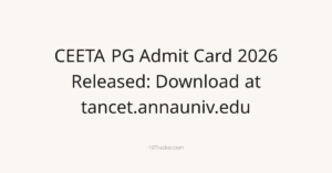 CEETA PG Admit Card 2026 Released: Download at tancet.annauniv.edu