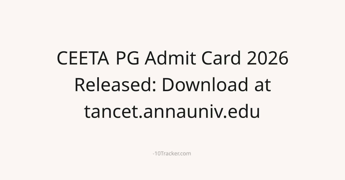 CEETA PG Admit Card 2026 Released: Download at tancet.annauniv.edu