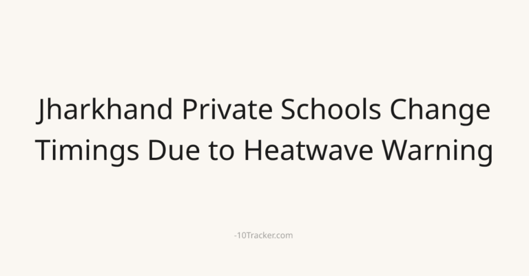 Jharkhand Private Schools Change Timings Due to Heatwave Warning