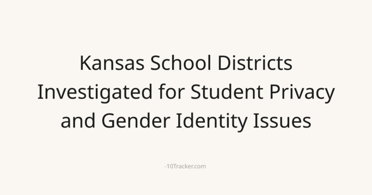 Kansas School Districts Investigated for Student Privacy and Gender Identity Issues