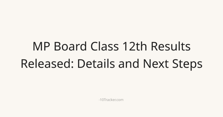MP Board Class 12th Results Released: Details and Next Steps