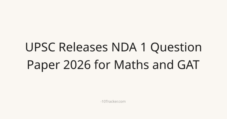 UPSC Releases NDA 1 Question Paper 2026 for Maths and GAT