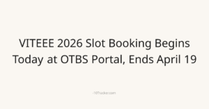 VITEEE 2026 Slot Booking Begins Today at OTBS Portal, Ends April 19